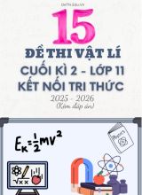 Tuyển tập 15 Đề thi cuối kì 2 năm học 2025-2026 môn Vật lí 11 KNTT (Kèm đáp án)